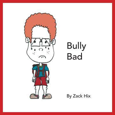 Libro Bully Bad - Zack Hix