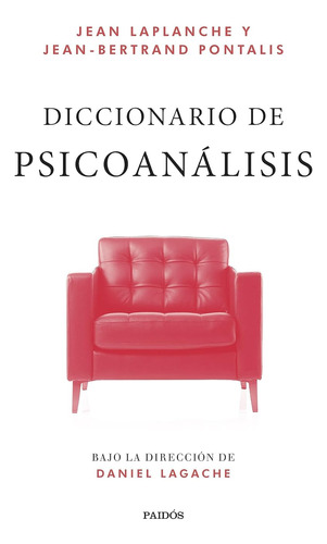Diccionario De Psicoanálisis Dirección Lagache Laplanche