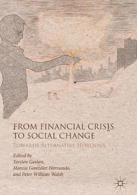 Libro From Financial Crisis To Social Change : Towards Al...