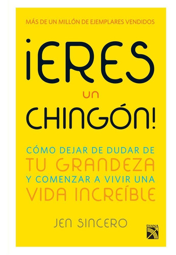 ¡eres Un Chingon!