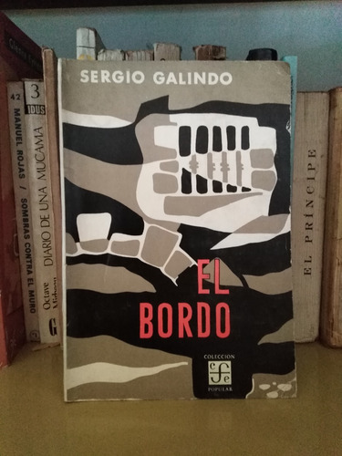 El Bordo - Sergio Galindo -sólo Envíos