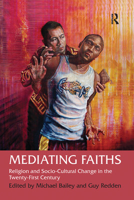 Libro Mediating Faiths: Religion And Socio-cultural Chang...
