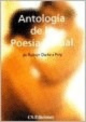 Libro - Antologia De La Poesia Sexual De Ruben Dario A Hoy 
