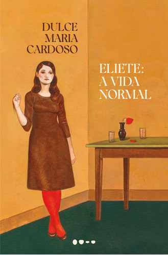 Eliete: A vida normal, de Cardoso, Dulce Maria. Editora Todavia, capa mole em português, 2022