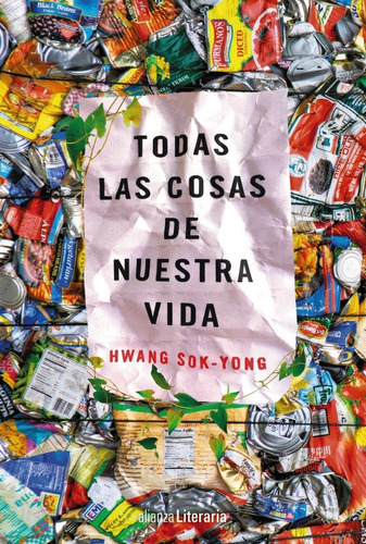 Todas Las Cosas De Nuestra Vida - Sok-yong, Hwang