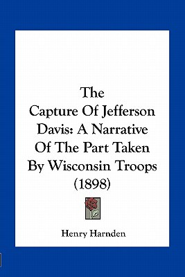 Libro The Capture Of Jefferson Davis: A Narrative Of The ...