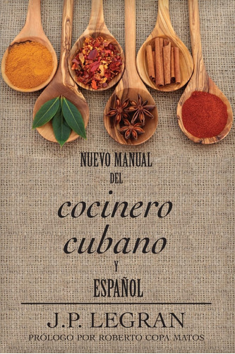 Libro: Nuevo Manual Del Cocinero Cubano Y Español (spanish E