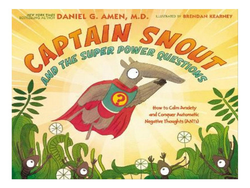 Captain Snout And The Super Power Questions - Dr. Dani. Eb07