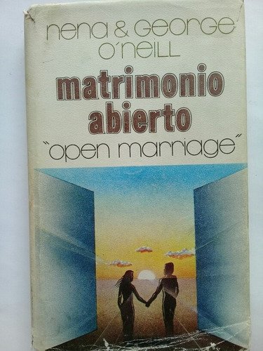 Matrimonio Abierto Open Marriage Nena & George O'neill 1974 (Usado)