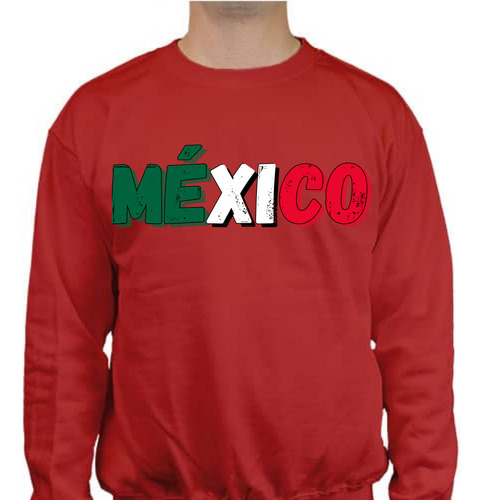 Sudadera Cuello Redondo Unisex Frase De Mexico