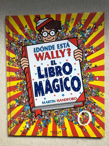 ¿dónde Está Wally? El Libro Mágico - Martin Handford