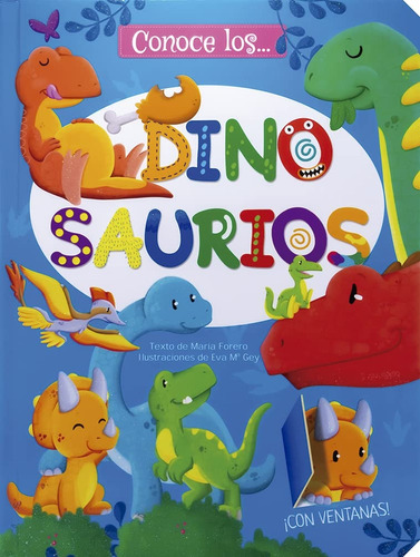 Conoce Los: Dinosaurios, De Maria Forero. Editorial Silver Dolphin, Tapa Blanda, Edición 1 En Español