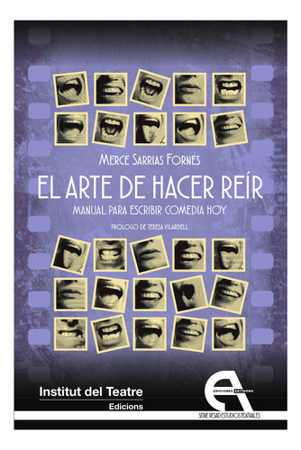El Arte De Hacer Reir Manual Para Escribir Comedia Hoy, De Sarrias Fornes, Mercô. Editorial Ediciones Antigona, S. L., Tapa Blanda En Español