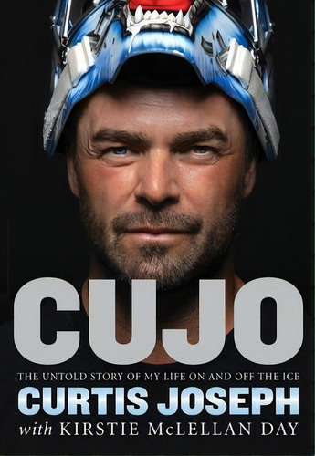 Cujo : The Untold Story Of My Life On And Off The Ice, De Kirstie Mclellan Day. Editorial Triumph Books (il), Tapa Blanda En Inglés