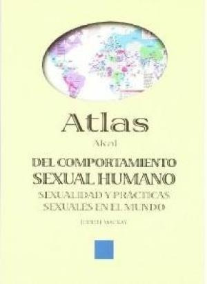 Atlas Del Comportamiento Sexual Humano, Mackay, Akal