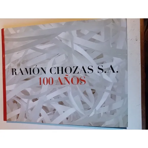 Ramón Chozas Sa 100 Años (Usado)