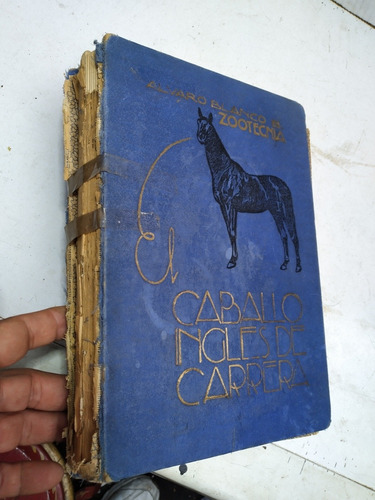 Libro El Caballo Inglés Carrera 1937 Álvaro Blanco 