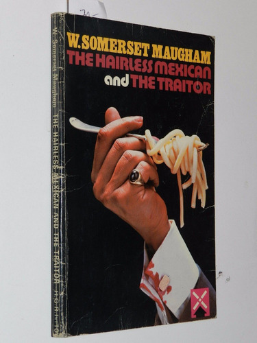 * The Hairless Mexican And The Traitor - W. Maugham -  L05 