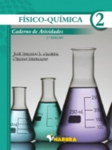 Livro Físico-química 2 Caderno De Atividades 2ª Edição 2012