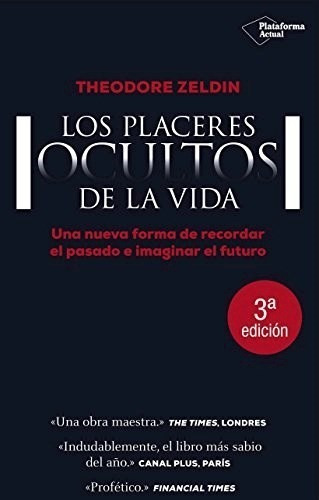 Libro Los Placeres Ocultos De La Vida De Theodore Zeldin