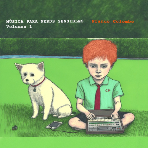 Franco Colombo - Música Para Nerds Sensibles Volumen 1