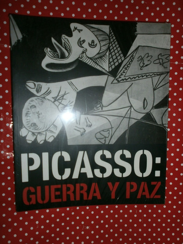 Picasso Guerra Y Paz Ed. Ajuntament De Barcelona Nuevo!