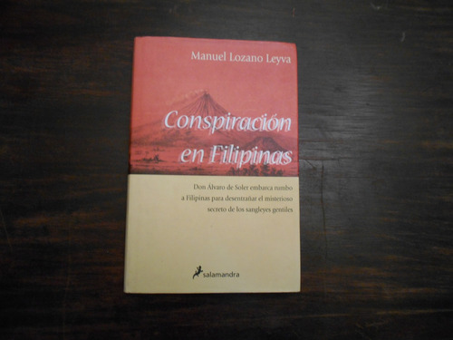 Conspiración En Filipinas.              Manuel Lozano Leyva.