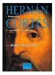 Libro Hernan Cortes Inventor De Mexico (serie Biografia) (ti