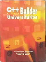 Comprar Livro C++ Builder Para Universitários - Sergio V. D. Pamboukian; Lincoln C. Zamboni; Outro [2002]