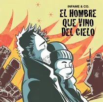 Comprar El Hombre Que Vino Del Cielo, De Infame & Co.. Editorial Astiberri Ediciones, Tapa Blanda En Español