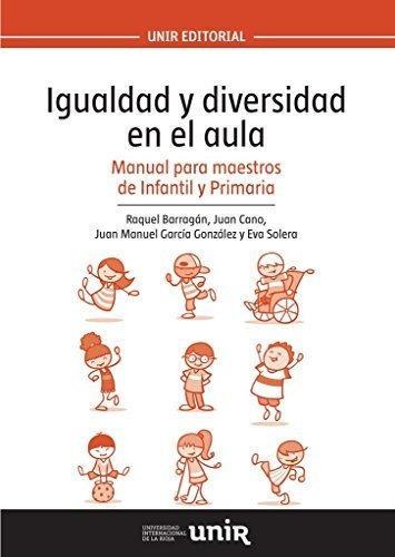 Igualdad Y Diversidad En El Aula: Manual Para Maestros De In