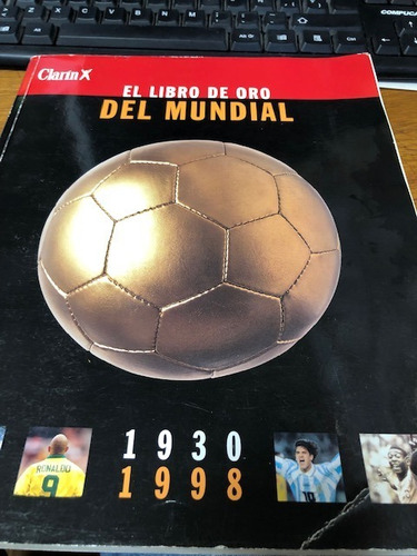 Libro De Oro Del Mundial De Futbol De 1930 - 1998