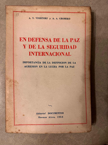 En Defensa De La Paz Y De La Seguridad Internacional