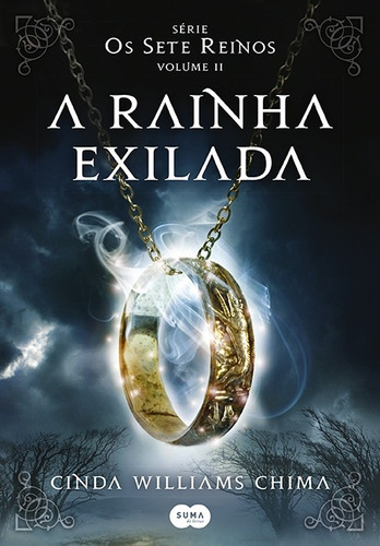 A rainha exilada, de Chima, Cinda Williams. Editora Schwarcz SA, capa mole em português, 2014