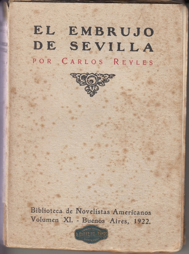 1922 Novela Uruguay Carlos Reyles El Embrujo De Sevilla