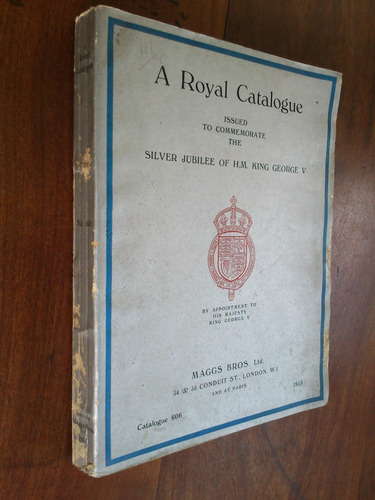 A Royal Catalogue Silver Jubillee Of H.m. King George V