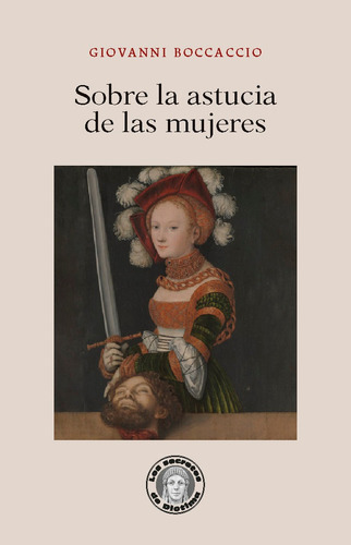 SOBRE LA ASTUCIA DE LAS MUJERES, de Boccaccio, Giovanni. Editorial Guillermo Escolar Editor, tapa blanda en español