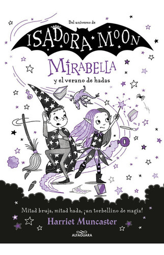 Mirabella 6 - Mirabella Y El Verano De Hadas, De Harriet Muncaster. Editorial Alfaguara Infantiles Y Juveniles, Tapa Dura En Español