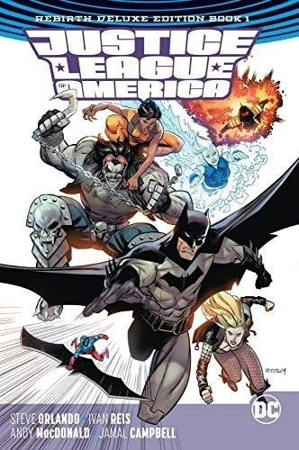 Justice League Of America Rebirth Deluxe Libro 1 Dc (inglés)