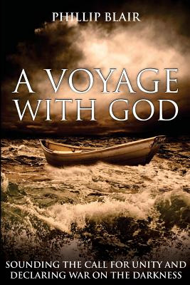 Libro A Voyage With God: Sounding The Call For Unity And ...
