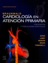 Comprar Braunwald. Cardiología En Atención Primaria Original
