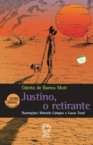 Justino, o retirante, de Mott, Odette e Barros. Editora Somos Sistema de Ensino, capa mole em português, 2009