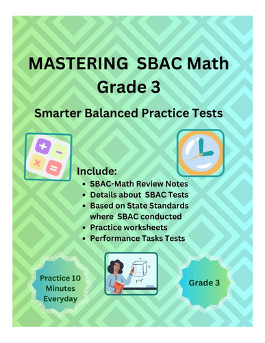 Livro: Mastering Sbac Smarter Balanced Math Grade 3 Common Core State Standards Test Prep Guide: Sbac Practice Tests, Performance Task Tests, Study Guide And Review Notes Of Sbac Grade-3 Topics