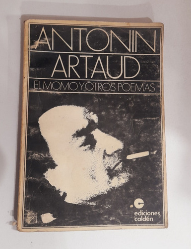 El Momo Y Otros Poemas - Antonin Artaud (1977) Caldén