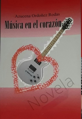 Libro Musica En El Corazon - Ordoã±ez Rodas, Azucena