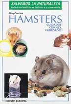 Libro Hamsters. Salvemos La Naturaleza. Cuidado, Crianza Y V