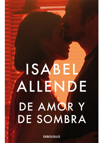 De Amor Y De Sombra, De Allende, Isabel. Editorial Debolsillo, Tapa Blanda En Español