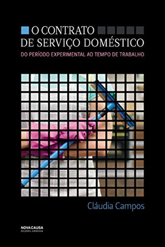 Libro O Contrato De Serviço Domèstico - Campos, Claudia