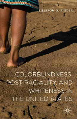 Libro Colorblindness, Post-raciality, And Whiteness In Th...
