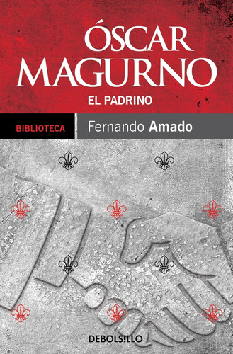 Oscar Magurno. El Padrino - Fernando Amado